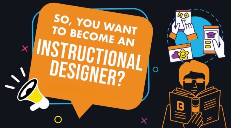 Why You Need a Good Instructional Designer